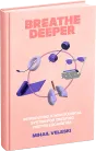 Breathe Deeper, the 1,127-page eBook
