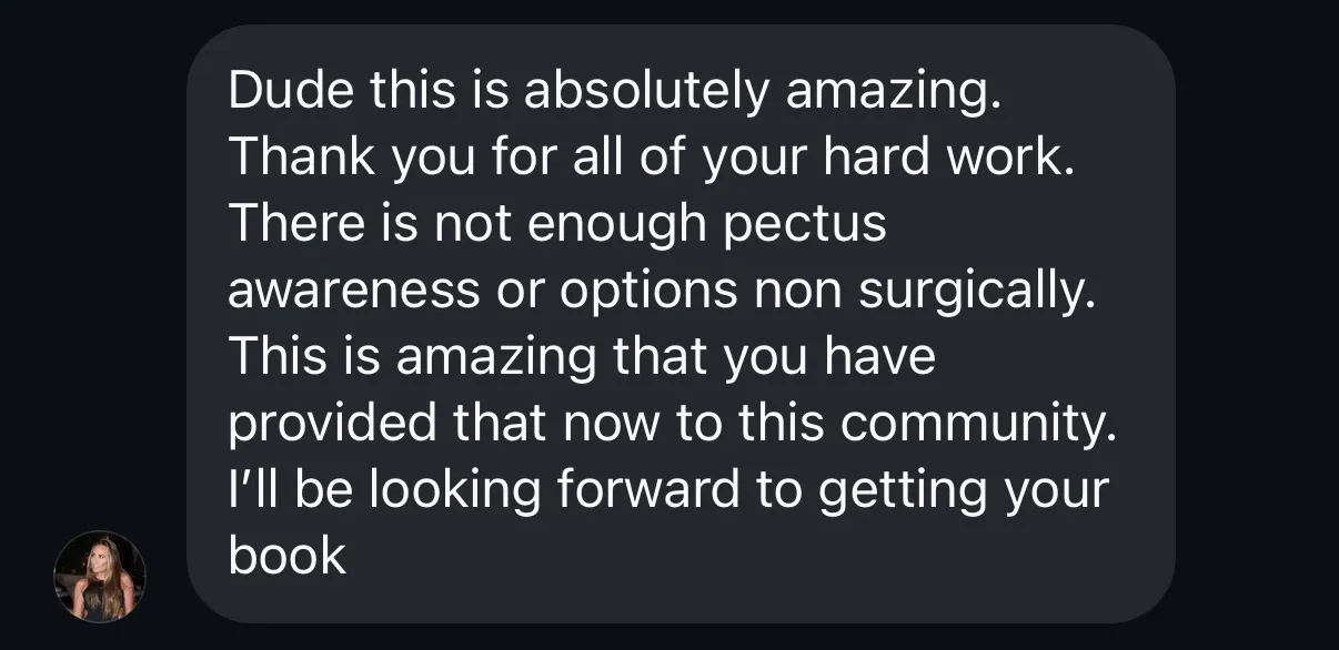 Instagram DM: not enough pectus awareness or non-surgical options until now